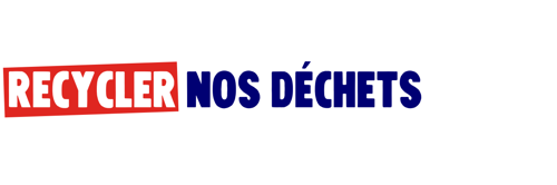 Recycler nos déchets
